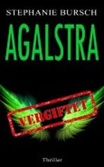 Agalstra - vergiftet Cover des Buches Agalstra - vergiftet (ISBN: B00CWKBX8Y)