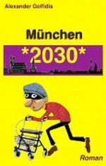 München: *2030* Cover des Buches München: *2030* (ISBN: B00D3BT2KC)