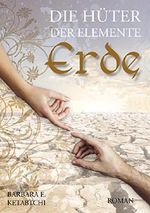 Erde (Die Hüter der Elemente 1) Cover des Buches Erde (Die Hüter der Elemente 1) (ISBN: B00DID5EJ8)