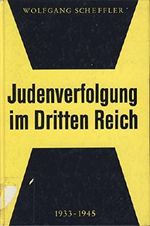 Judenverfolgung im Dritten Reich 1933-1945. Cover des Buches Judenverfolgung im Dritten Reich 1933-1945. (ISBN: B00DJ7EDXG)
