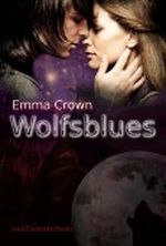 Wolfsblues: Ein Gestaltwandler-Roman Cover des Buches Wolfsblues: Ein Gestaltwandler-Roman (ISBN: B00DPDAQ4Y)