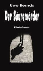 Der Säuremörder (Sander Trilogie) Cover des Buches Der Säuremörder (Sander Trilogie) (ISBN: B00DQX0WE2)