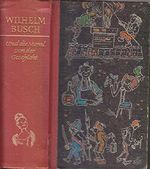 Wilhelm Busch. Sämtliche Werke I. Und die Moral von der Geschicht. Cover des Buches Wilhelm Busch. Sämtliche Werke I. Und die Moral von der Geschicht. (ISBN: B00DTQO6YI)