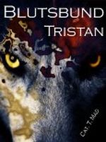 Blutsbund 1 Tristan Cover des Buches Blutsbund 1 Tristan (ISBN: B00DVDT3BU)