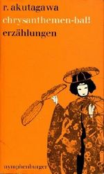 chrysanthemen-ball, erzählungen. Cover des Buches chrysanthemen-ball, erzählungen. (ISBN: B00DVTSI4C)