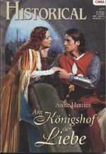 Am Königshof der Liebe. Cover des Buches Am Königshof der Liebe. (ISBN: B00E2QN6E0)