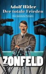 Adolf Hitler – Der totale Frieden Cover des Buches Adolf Hitler – Der totale Frieden (ISBN: B00E54W91K)