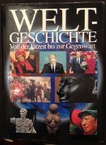 Weltgeschichte von der Urzeit bis zur Gegenwart. Cover des Buches Weltgeschichte von der Urzeit bis zur Gegenwart. (ISBN: B00E9JR9QG)