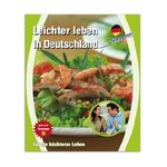 Leichter leben in Deutschland Kochbuch Band 3 (2008) Cover des Buches Leichter leben in Deutschland Kochbuch Band 3 (2008) (ISBN: B00EE8CAGG)
