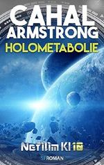 Holometabolie: Nefilim KI 10 Cover des Buches Holometabolie: Nefilim KI 10 (ISBN: B00EHKF90A)