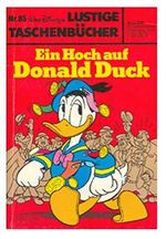 Lustiges Taschenbuch LTB Nr. 85 - Ein Hoch auf Donald Duck Lustige Taschenbücher Cover des Buches Lustiges Taschenbuch LTB Nr. 85 - Ein Hoch auf Donald Duck Lustige Taschenbücher (ISBN: B00F6F1CQU)