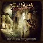 Das Geheimnis der Jagowstraße: Tom Shark - Der König der Detektive 2 Cover des Buches Das Geheimnis der Jagowstraße: Tom Shark - Der König der Detektive 2 (ISBN: B00F9F2GBC)