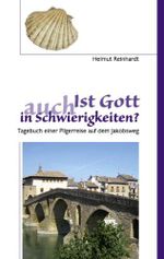 Ist Gott auch in Schwierigkeiten?: Tagebuch einer Pilgerreise auf dem Jakobsweg Cover des Buches Ist Gott auch in Schwierigkeiten?: Tagebuch einer Pilgerreise auf dem Jakobsweg (ISBN: B00FAHEY78)