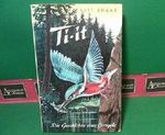 Ti-it, der Königsfischer - Die Geschichte eines Eisvogels. Cover des Buches Ti-it, der Königsfischer - Die Geschichte eines Eisvogels. (ISBN: B00FE44R0G)