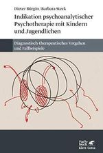 Indikation psychoanalytischer Psychotherapie mit Kindern und Jugendlichen: Diagnostisch-therapeutisches Vorgehen und Fallbeispiele Cover des Buches Indikation psychoanalytischer Psychotherapie mit Kindern und Jugendlichen: Diagnostisch-therapeutisches Vorgehen und Fallbeispiele (ISBN: B00FZLHJBC)