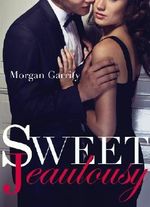 Sweet Jealousy (Sweet Jealousy, Book One) (Sweet Jealousy series 1) Cover des Buches Sweet Jealousy (Sweet Jealousy, Book One) (Sweet Jealousy series 1) (ISBN: B00G1IS2NM)