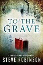 To The Grave (Jefferson Tayte Genealogical Mystery Book 2) (English Edition) Cover des Buches To The Grave (Jefferson Tayte Genealogical Mystery Book 2) (English Edition) (ISBN: B00G3NAPKS)