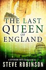 The Last Queen of England (Jefferson Tayte Genealogical Mystery Book 3) (English Edition) Cover des Buches The Last Queen of England (Jefferson Tayte Genealogical Mystery Book 3) (English Edition) (ISBN: B00G3NAPLW)