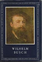 Wilhelm Busch. Bildergeschichten, Gedichte, Briefe Cover des Buches Wilhelm Busch. Bildergeschichten, Gedichte, Briefe (ISBN: B00G3P9KUC)