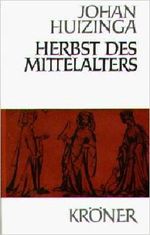 Herbst des Mittelsalters. Studien über Lebens- und Geistesformen des 14. und 15 Jahrhunderts in Frankreich und in den Niederlanden. Herausgegeben von Kurt Köster. Der Übertragung liegt die niederländische Ausgabe letzter Hand (1941) zugrunde. Cover des Buches Herbst des Mittelsalters. Studien über Lebens- und Geistesformen des 14. und 15 Jahrhunderts in Frankreich und in den Niederlanden. Herausgegeben von Kurt Köster. Der Übertragung liegt die niederländische Ausgabe letzter Hand (1941) zugrunde. (ISBN: B00GTU7K5S)