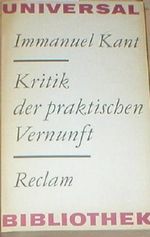 Kritik der praktischen Vernunft; Grundlegung zur Metaphysik der Sitten. Cover des Buches Kritik der praktischen Vernunft; Grundlegung zur Metaphysik der Sitten. (ISBN: B00GXQZMEE)