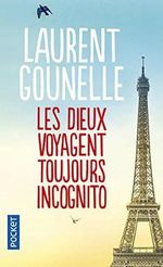 Les Dieux Voyagent Toujours Incognito (French Edition) by Laurent Gounelle(2012-04-05) Cover des Buches Les Dieux Voyagent Toujours Incognito (French Edition) by Laurent Gounelle(2012-04-05) (ISBN: B00GYJ5CK4)