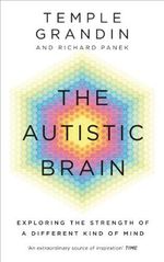The Autistic Brain: understanding the autistic brain by one of the most accomplished and well-known adults with autism in the world (English Edition) Cover des Buches The Autistic Brain: understanding the autistic brain by one of the most accomplished and well-known adults with autism in the world (English Edition) (ISBN: B00H1XZSEM)
