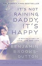 It's Not Raining, Daddy, It's Happy (English Edition) Cover des Buches It's Not Raining, Daddy, It's Happy (English Edition) (ISBN: B00H4EP87K)