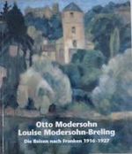 Otto Modersohn und Louise Modersohn-Breling - Die Reisen nach Franken 1916-1927. Herausgeben von der Gesellschaft Otto Modersohn Museum Fischerhude. Katalog zur Ausstellung. Cover des Buches Otto Modersohn und Louise Modersohn-Breling - Die Reisen nach Franken 1916-1927. Herausgeben von der Gesellschaft Otto Modersohn Museum Fischerhude. Katalog zur Ausstellung. (ISBN: B00HDM7RPE)