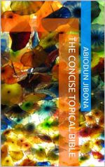 The Concise Topical Bible (English Edition) Cover des Buches The Concise Topical Bible (English Edition) (ISBN: B00HE501IA)