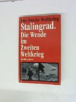 Der Zweite Weltkrieg - Stalingrad - Die Wende im Zweiten Weltkrieg Cover des Buches Der Zweite Weltkrieg - Stalingrad - Die Wende im Zweiten Weltkrieg (ISBN: B00HP35YY2)