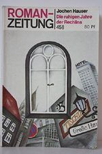 Die ruhigen Jahre der Rechlins - Roman-Zeitung 458 --- Heft 5. Cover des Buches Die ruhigen Jahre der Rechlins - Roman-Zeitung 458 --- Heft 5. (ISBN: B00HV3KVZ8)