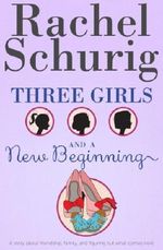 Three Girls and a New Beginning Cover des Buches Three Girls and a New Beginning (ISBN: B00I3I1FC8)