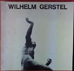 Wilhelm Gerstel, 1879 - 1963. Plastisches und Grafisches Werk. Austellungskatalog. Cover des Buches Wilhelm Gerstel, 1879 - 1963. Plastisches und Grafisches Werk. Austellungskatalog. (ISBN: B00I8QPPWQ)