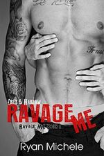 Ravage Me (Ravage MC#1) Cover des Buches Ravage Me (Ravage MC#1) (ISBN: B00I9EG472)