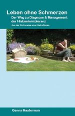 Leben ohne Schmerzen - Der Weg zu Diagnose und Management der Histaminintoleranz: Aus der Sichtweise einer Betroffenen Cover des Buches Leben ohne Schmerzen - Der Weg zu Diagnose und Management der Histaminintoleranz: Aus der Sichtweise einer Betroffenen (ISBN: B00IA7VX38)