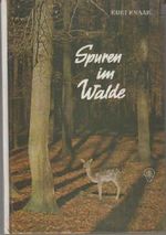 Spuren im Walde. 1. Auflage. Cover des Buches Spuren im Walde. 1. Auflage. (ISBN: B00IIY59RO)