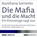 Die Mafia und die Macht: Ein Kronzeuge sagt aus Cover des Buches Die Mafia und die Macht: Ein Kronzeuge sagt aus (ISBN: B00IKQ1HUS)