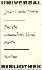 Für ein namenloses Grab : Novellen. Aus d. Span. von Ulrich Kunzmann. Nachw. von Inna Terterjan Cover des Buches Für ein namenloses Grab : Novellen. Aus d. Span. von Ulrich Kunzmann. Nachw. von Inna Terterjan (ISBN: B00IMSTFL2)