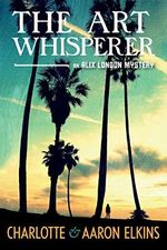The Art Whisperer (An Alix London Mystery Book 3) (English Edition) Cover des Buches The Art Whisperer (An Alix London Mystery Book 3) (English Edition) (ISBN: B00IO3TXYO)
