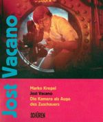 Jost Vacano - Die Kamera als Auge des Zuschauers Cover des Buches Jost Vacano - Die Kamera als Auge des Zuschauers (ISBN: B00ITS802A)