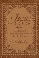 The Jesus Code: 52 Scripture Questions Every Believer Should Answer (The Code Series) (English Edition) Cover des Buches The Jesus Code: 52 Scripture Questions Every Believer Should Answer (The Code Series) (English Edition) (ISBN: B00IUWDB3S)