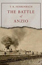 The Battle of Anzio (English Edition) Cover des Buches The Battle of Anzio (English Edition) (ISBN: B00J3EU7ES)