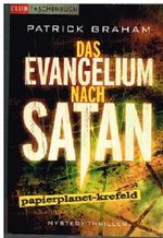 Das Evangelium nach Satan : Roman Mystery-Thriller, = L' évangile selon Satan, Club-Taschenbuch Cover des Buches Das Evangelium nach Satan : Roman Mystery-Thriller, = L' évangile selon Satan, Club-Taschenbuch (ISBN: B00JHQOUS6)