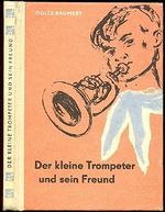 Der kleine Trompeter und sein Freund Cover des Buches Der kleine Trompeter und sein Freund (ISBN: B00JJP55W0)