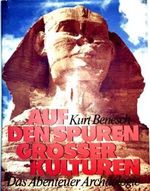 Auf den Spuren grosser Kulturen (Das Abenteuer der Archäologie - mit zahlreichen Farbaufnahmen) Cover des Buches Auf den Spuren grosser Kulturen (Das Abenteuer der Archäologie - mit zahlreichen Farbaufnahmen) (ISBN: B00JT13WX8)