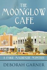 The Moonglow Cafe (English Edition) Cover des Buches The Moonglow Cafe (English Edition) (ISBN: B00JUG0VZO)
