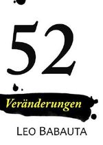 52 Veränderungen: Schluss mit Stress, Überarbeitung und schlechten Gewohnheiten Cover des Buches 52 Veränderungen: Schluss mit Stress, Überarbeitung und schlechten Gewohnheiten (ISBN: B00JZ5J9QW)