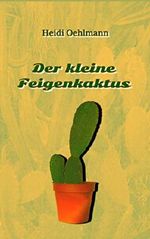 Der kleine Feigenkaktus Cover des Buches Der kleine Feigenkaktus (ISBN: B00K18XHP6)
