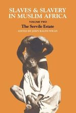 Slaves and Slavery in Africa: Volume One: Islam and the Ideology of Enslavement (Slaves & Slavery in Muslim Africa Book 1) (English Edition) Cover des Buches Slaves and Slavery in Africa: Volume One: Islam and the Ideology of Enslavement (Slaves & Slavery in Muslim Africa Book 1) (English Edition) (ISBN: B00KQODSSQ)